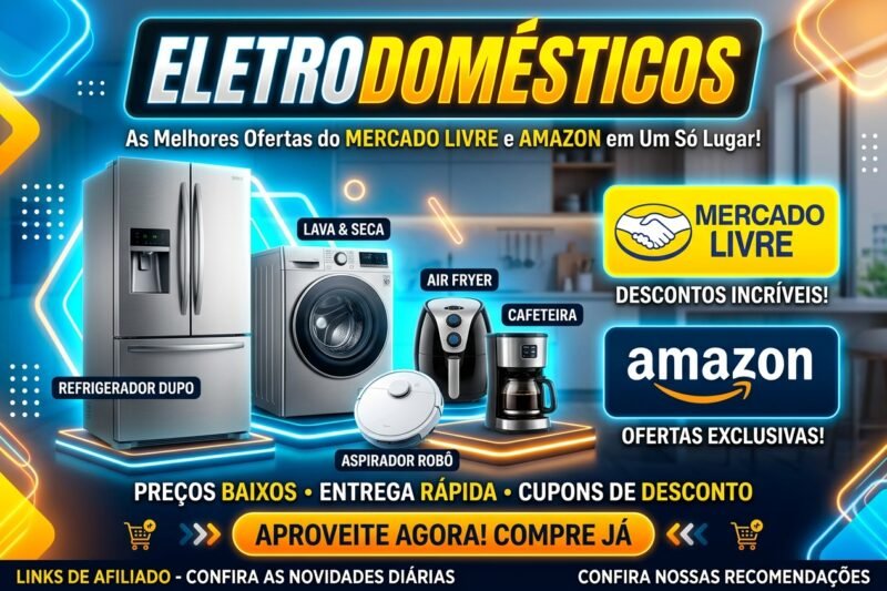 Eletrodomésticos em destaque nas melhores ofertas